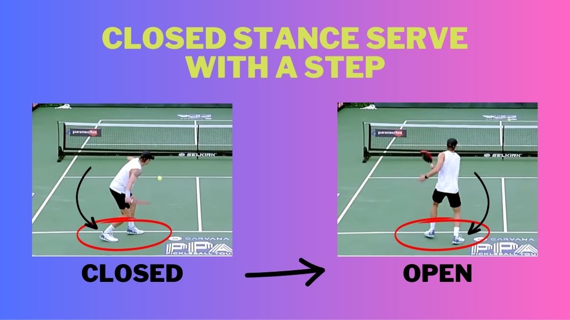 Closed stance pickleball serve